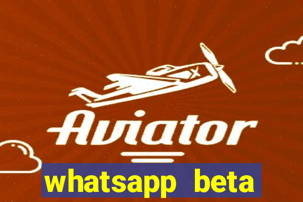 whatsapp beta mirror apk