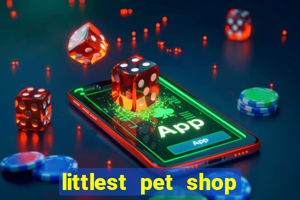 littlest pet shop jogo antigo baixar dinheiro infinito