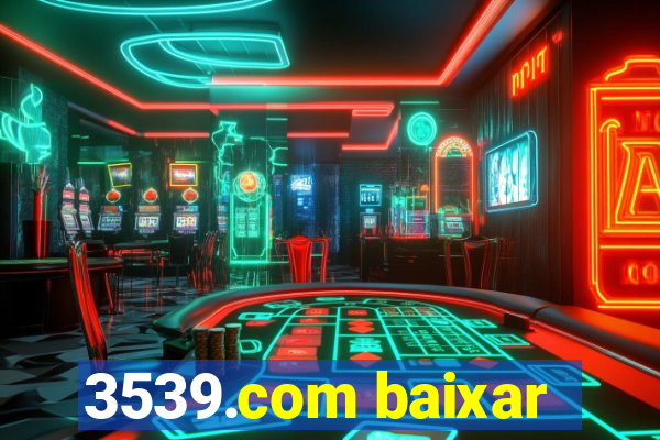 3539.com baixar