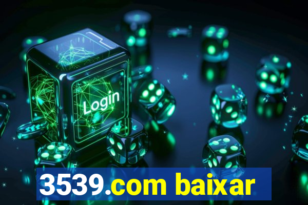 3539.com baixar