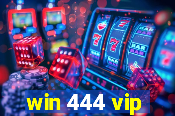 win 444 vip