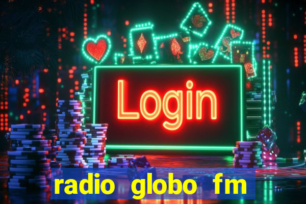 radio globo fm 90.1 salvador bahia