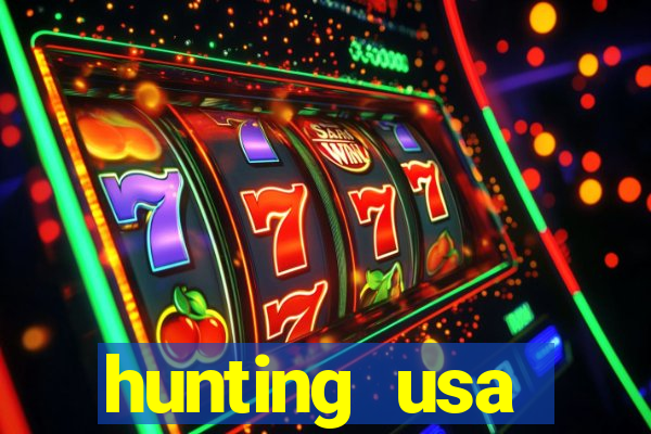 hunting usa dinheiro infinito