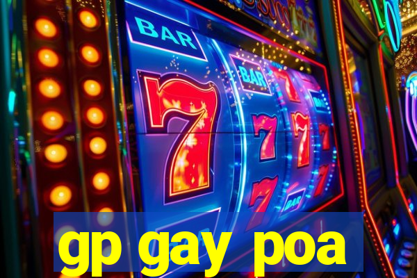 gp gay poa