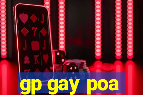 gp gay poa