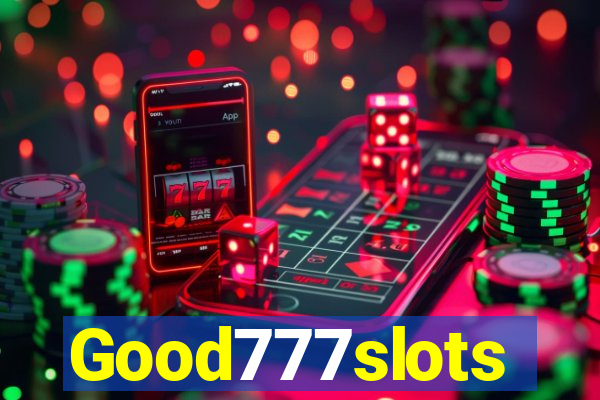 Good777slots