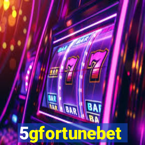 5gfortunebet