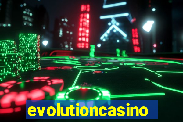 evolutioncasino