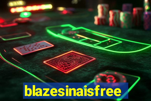 blazesinaisfree