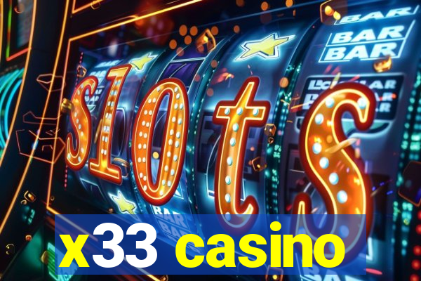 x33 casino