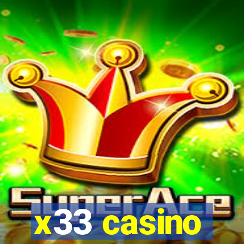 x33 casino