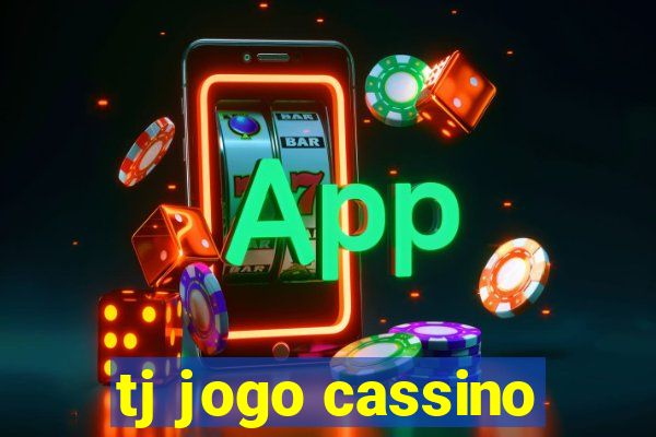 tj jogo cassino