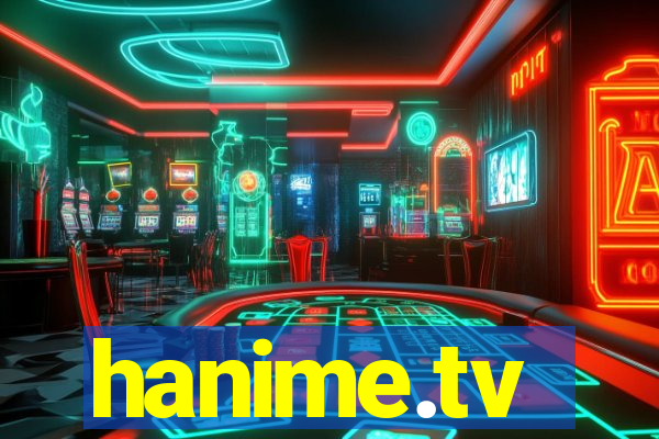 hanime.tv