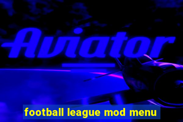 football league mod menu