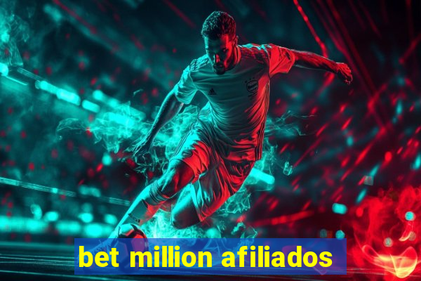 bet million afiliados