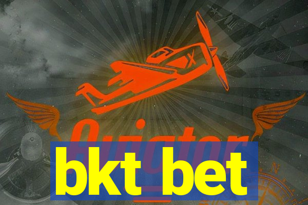 bkt bet