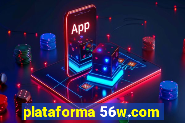 plataforma 56w.com