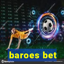 baroes bet