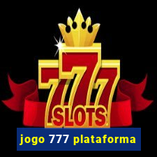 jogo 777 plataforma