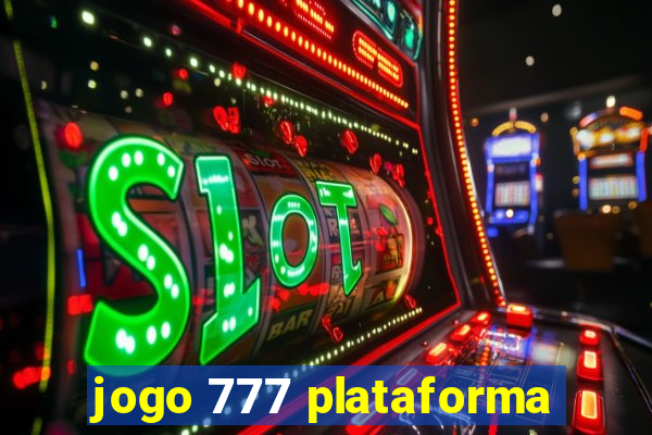 jogo 777 plataforma