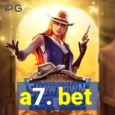 a7. bet