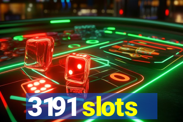 3191 slots