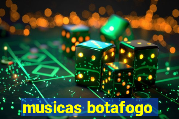 musicas botafogo