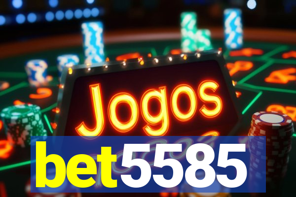 bet5585