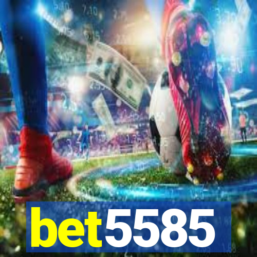 bet5585