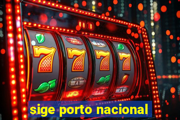 sige porto nacional