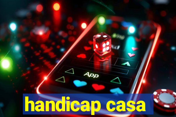 handicap casa