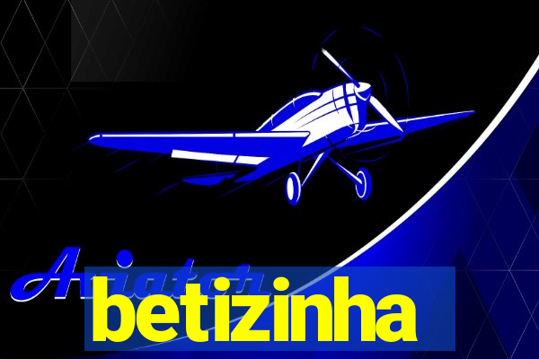 betizinha