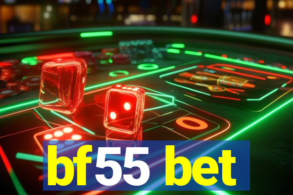 bf55 bet