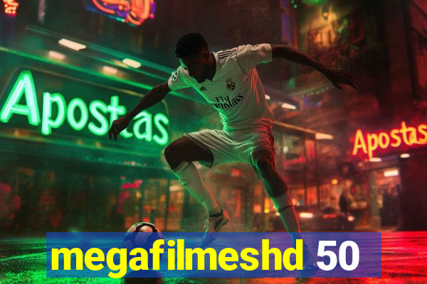 megafilmeshd 50