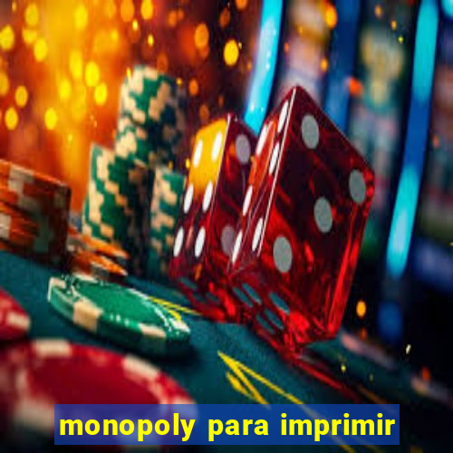 monopoly para imprimir