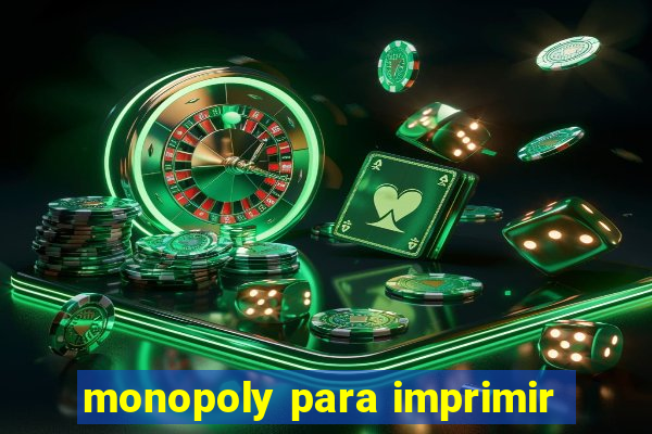 monopoly para imprimir