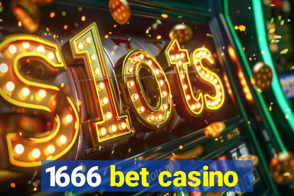 1666 bet casino