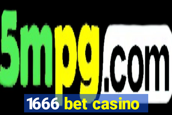 1666 bet casino