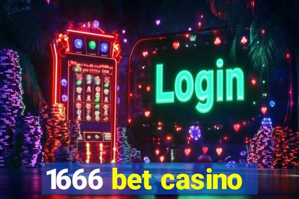 1666 bet casino