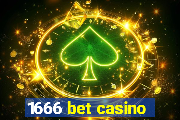 1666 bet casino