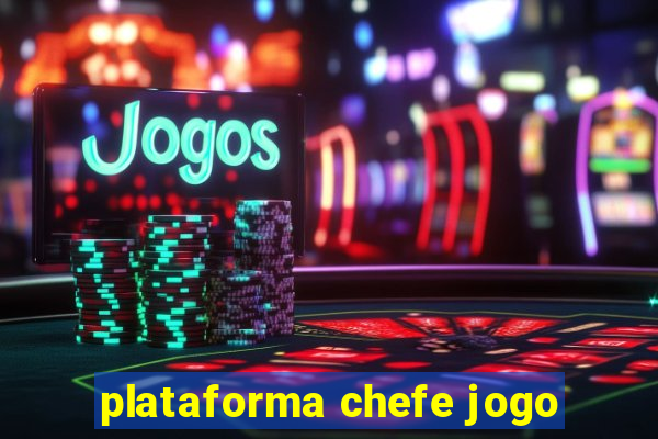 plataforma chefe jogo