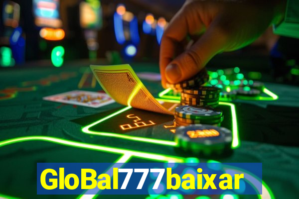 GloBal777baixar