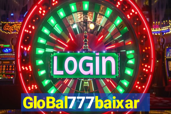 GloBal777baixar