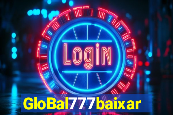 GloBal777baixar