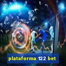 plataforma 122 bet