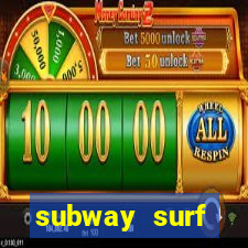 subway surf deposito 1 real