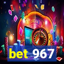 bet 967