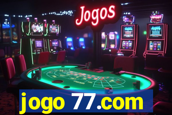 jogo 77.com