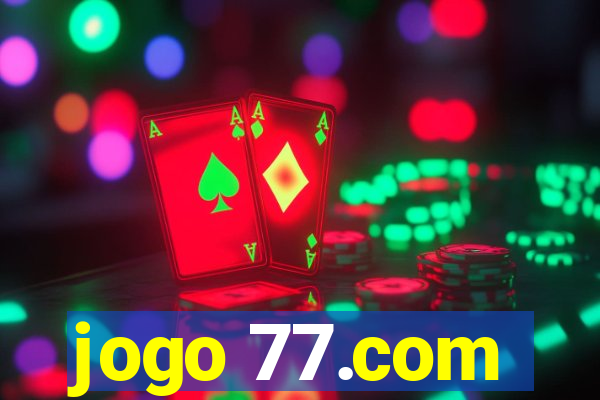 jogo 77.com