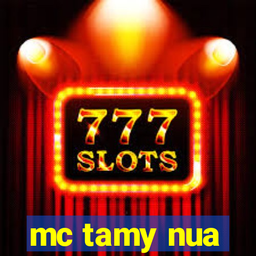 mc tamy nua